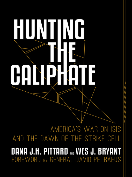 Title details for Hunting the Caliphate by Dana J.H. Pittard - Available